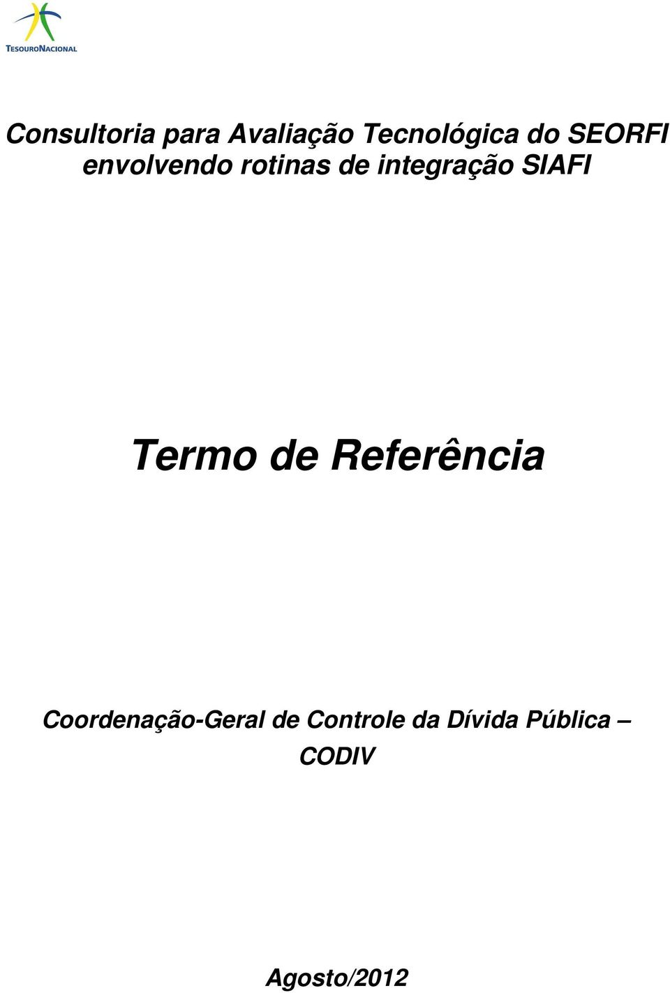 SIAFI Termo de Referência Coordenação-Geral