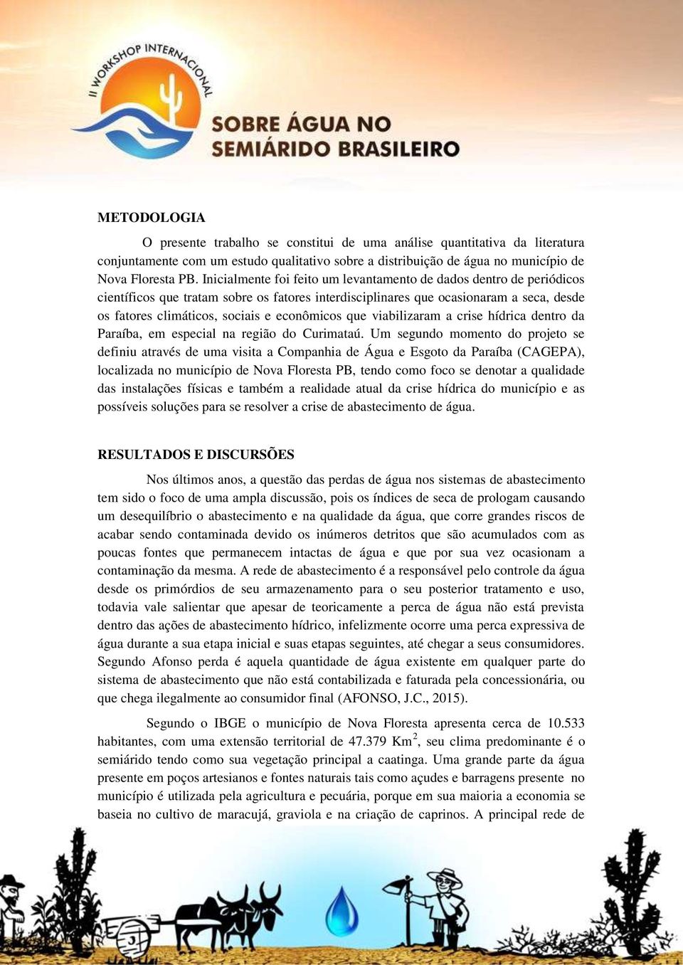 econômicos que viabilizaram a crise hídrica dentro da Paraíba, em especial na região do Curimataú.
