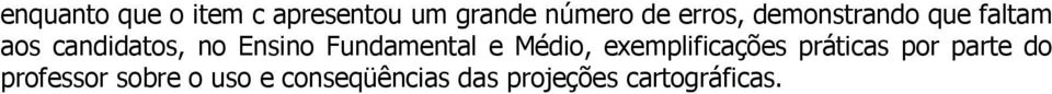 Fundamental e Médio, exemplificações práticas por parte do