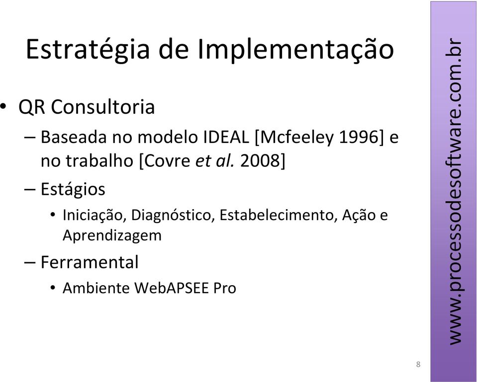 2008] Estágios Iniciação, Diagnóstico, Estabelecimento,