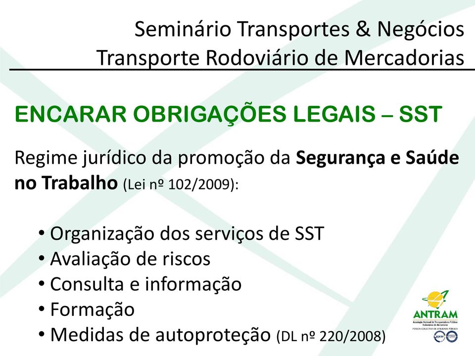 Organização dos serviços de SST Avaliação de riscos