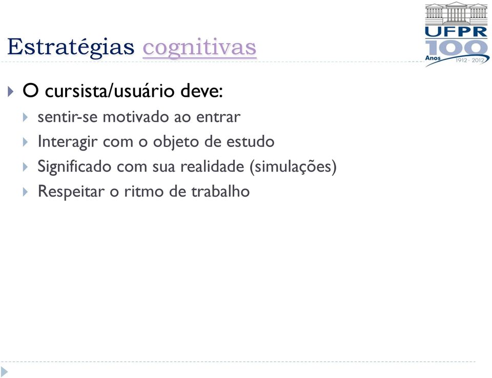 Interagir com o objeto de estudo } Significado