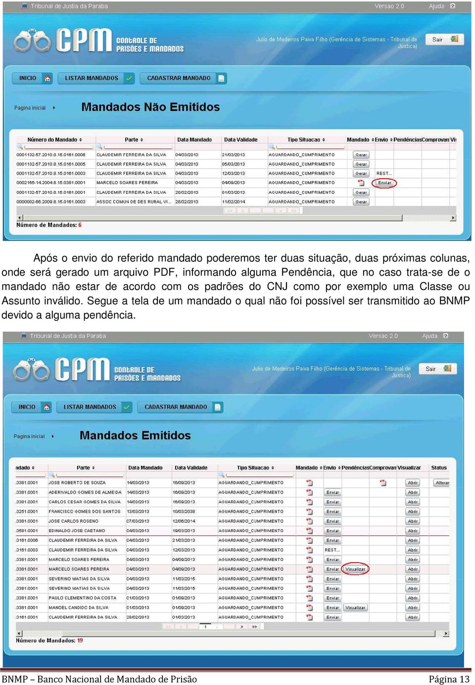 padrões do CNJ como por exemplo uma Classe ou Assunto inválido.