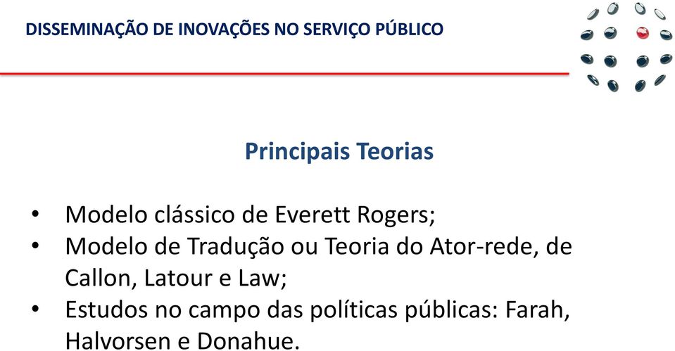 Ator-rede, de Callon, Latour e Law; Estudos no