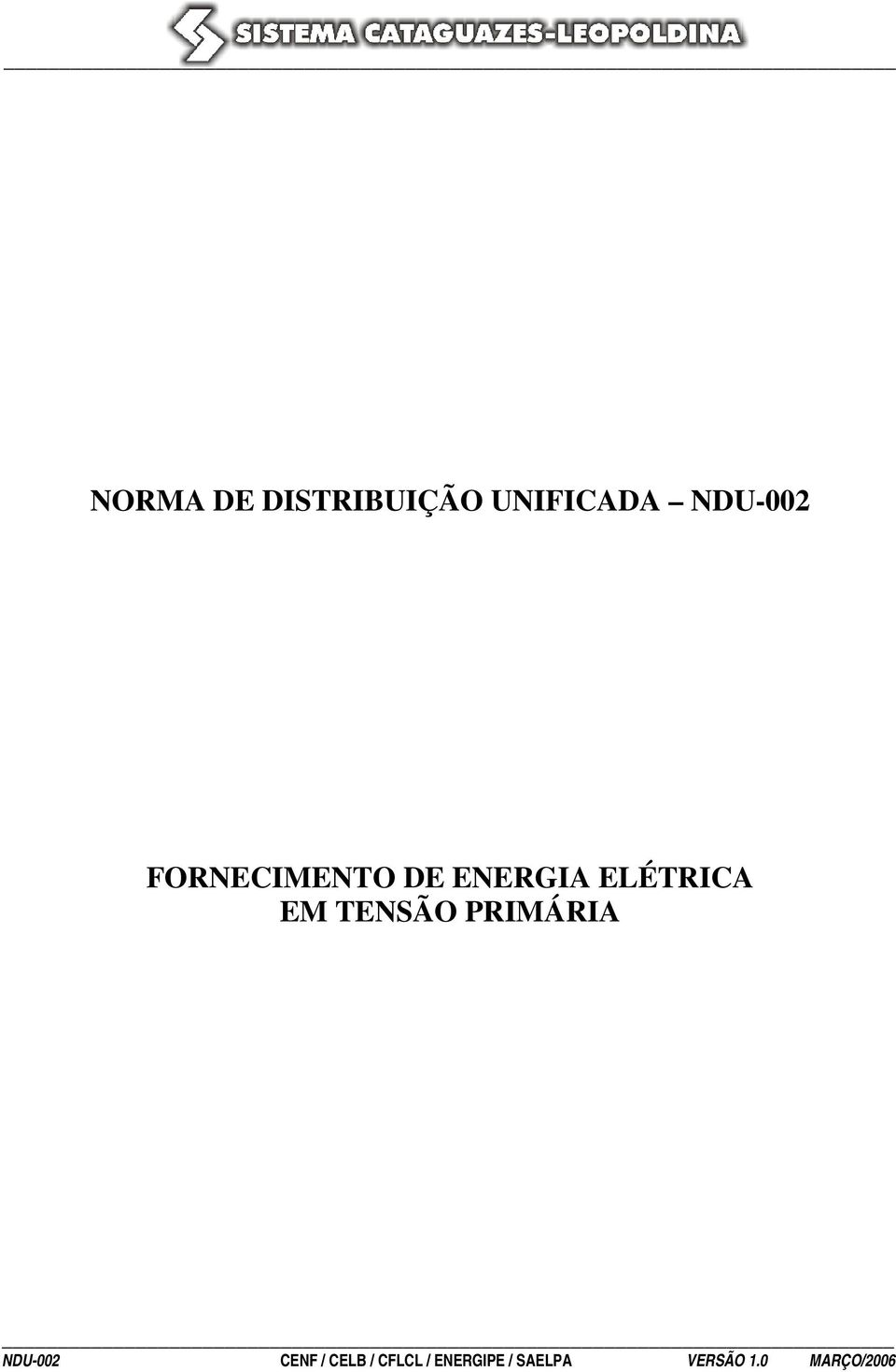 TENSÃO PRIMÁRIA NDU-002 CENF / CELB /