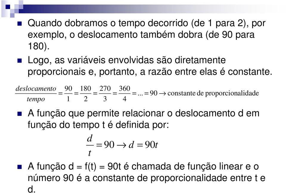 deslocamento tempo = 90 1 = 180 2 = 270 3 = 360 4 =.