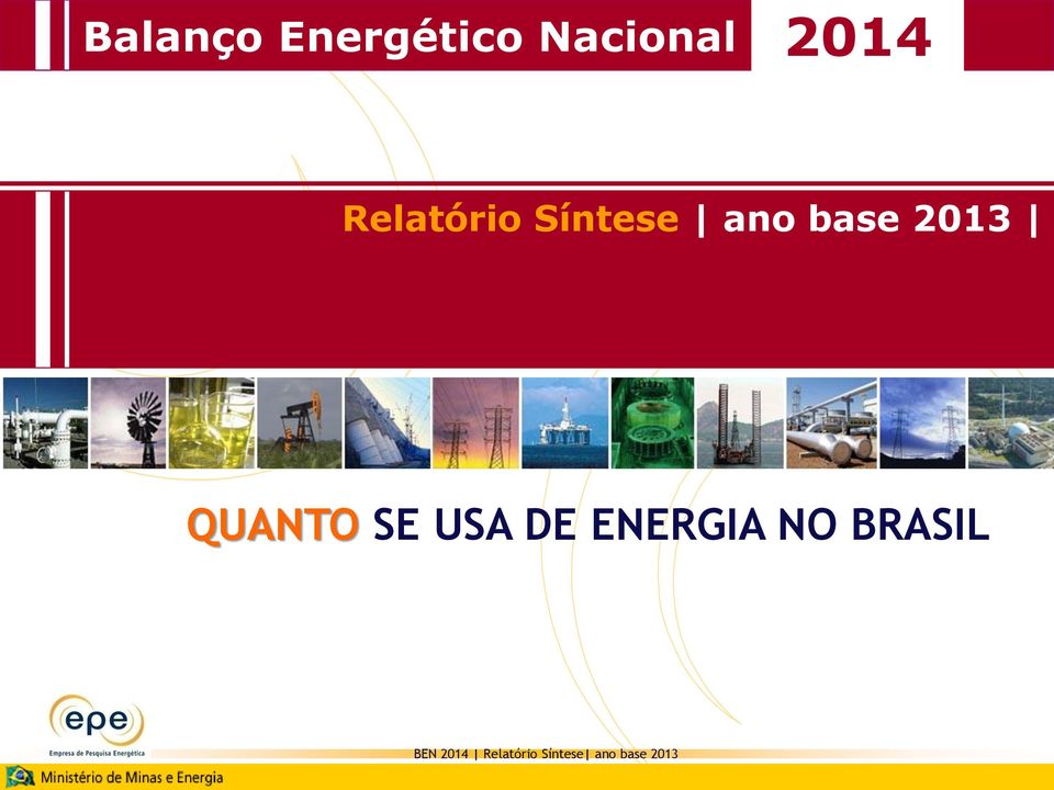 QUANTO SE USA DE ENERGIA NO BRASIL