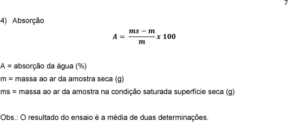 amostra na condição saturada superfície seca (g)