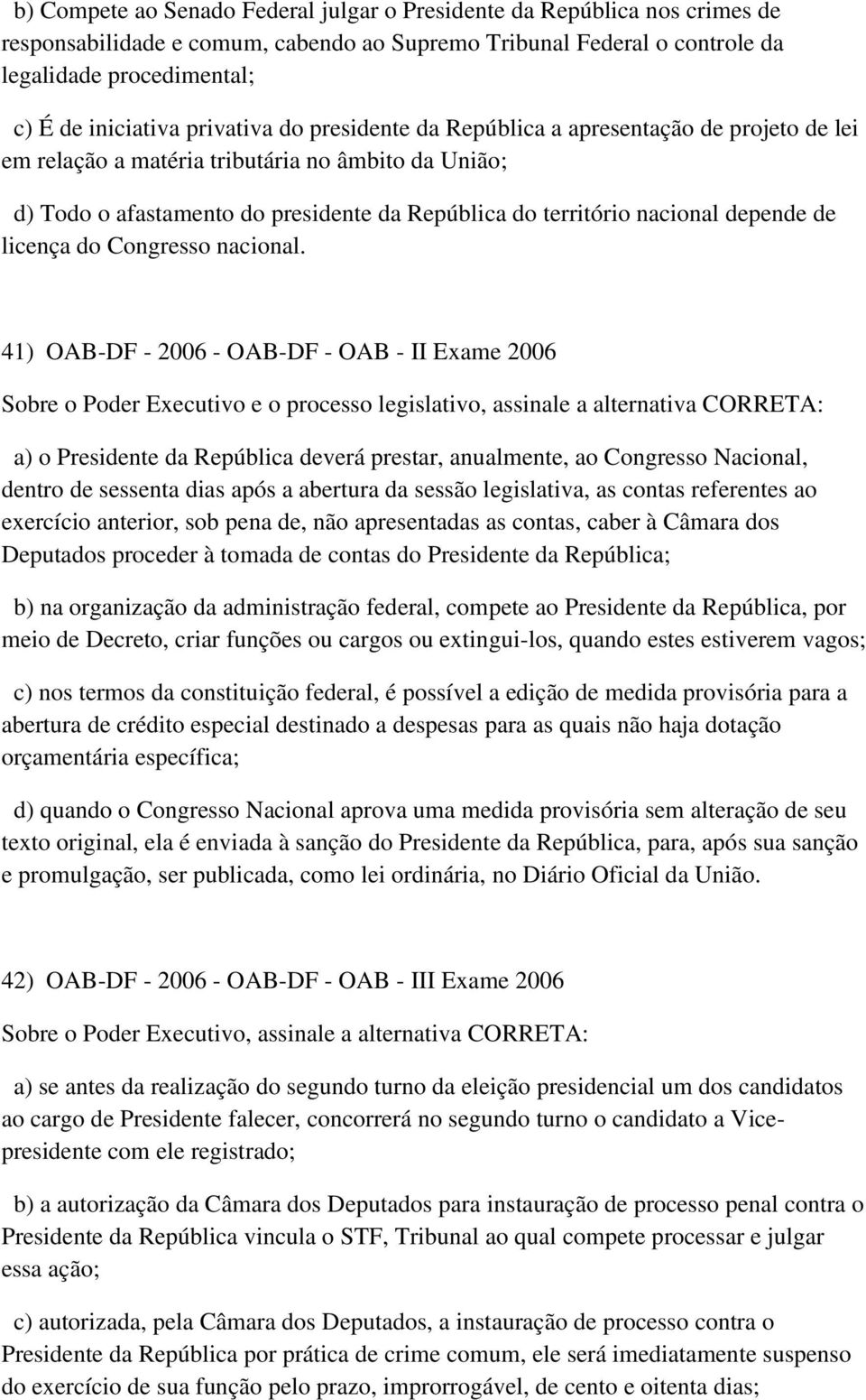 depende de licença do Congresso nacional.