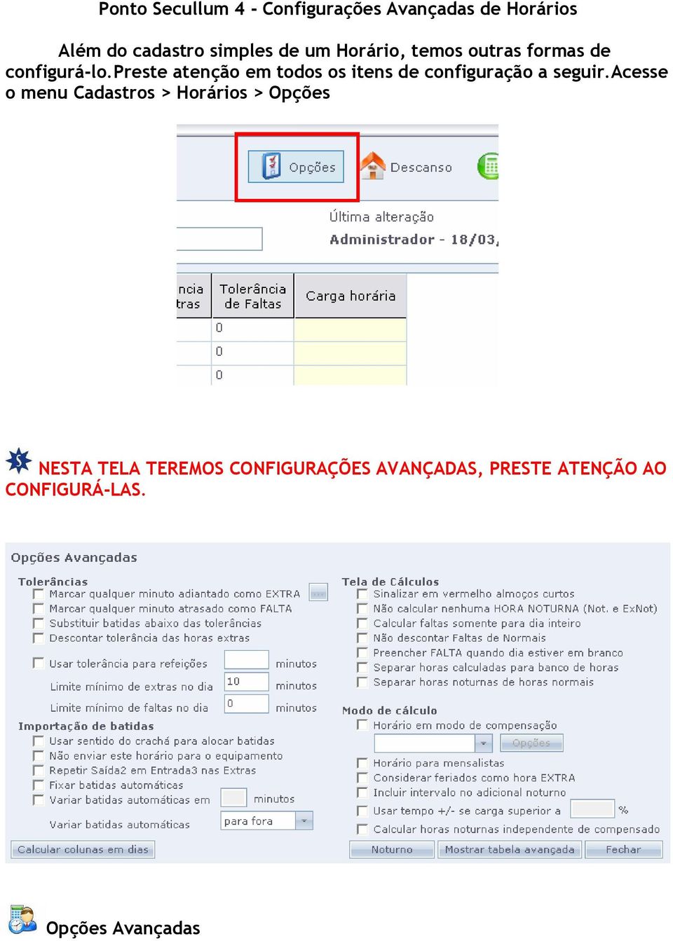 preste atenção em todos os itens de configuração a seguir.