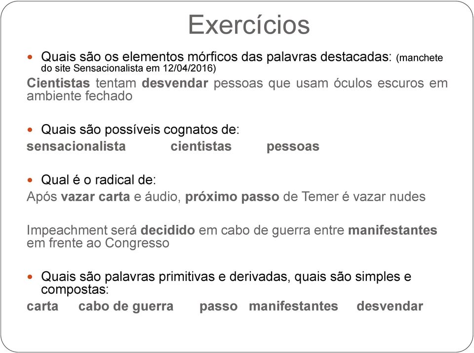 radical de: Após vazar carta e áudio, próximo passo de Temer é vazar nudes Impeachment será decidido em cabo de guerra entre manifestantes