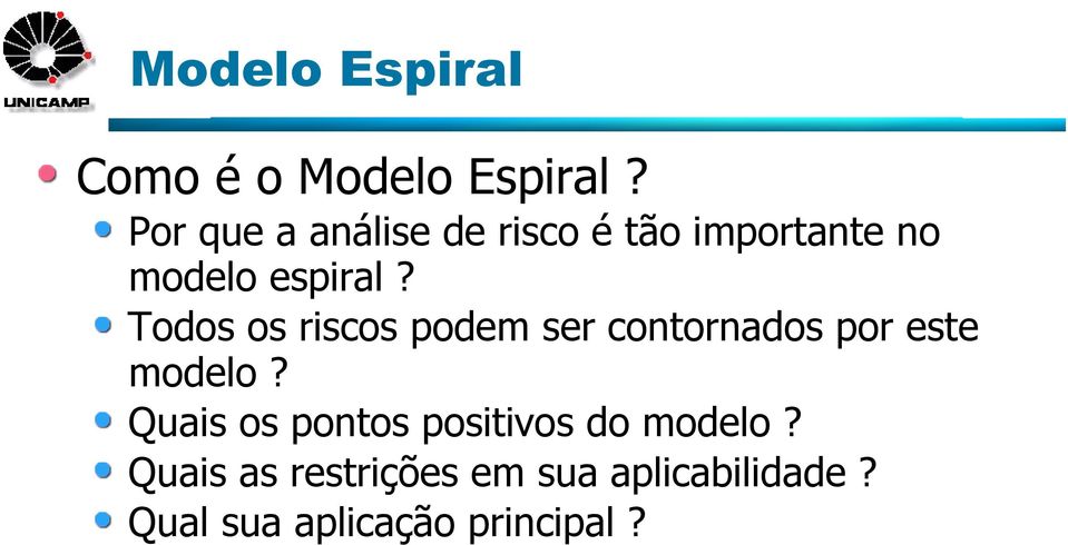 Todos os riscos podem ser contornados por este modelo?