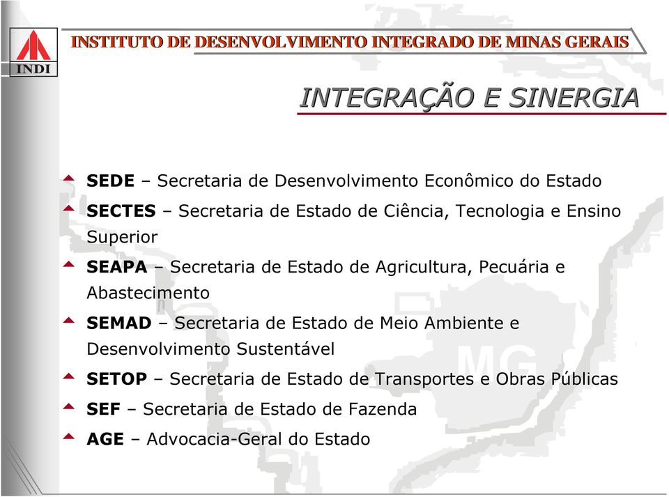 Abastecimento SEMAD Secretaria de Estado de Meio Ambiente e Desenvolvimento Sustentável SETOP