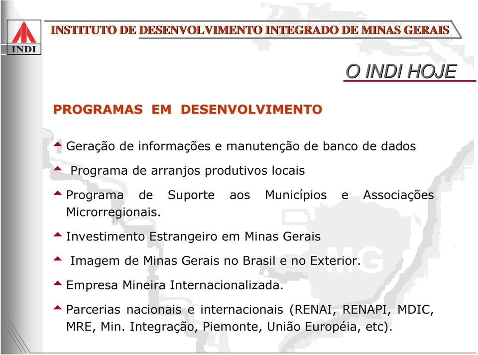 Investimento Estrangeiro em Minas Gerais Imagem de Minas Gerais no Brasil e no Exterior.