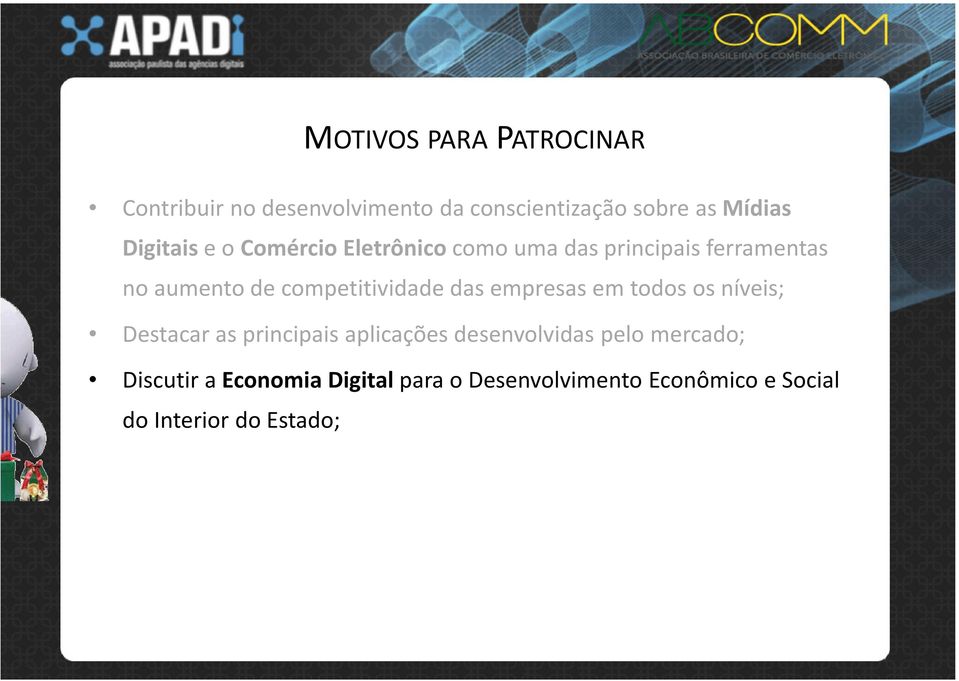 competitividade das empresas em todos os níveis; Destacar as principais aplicações