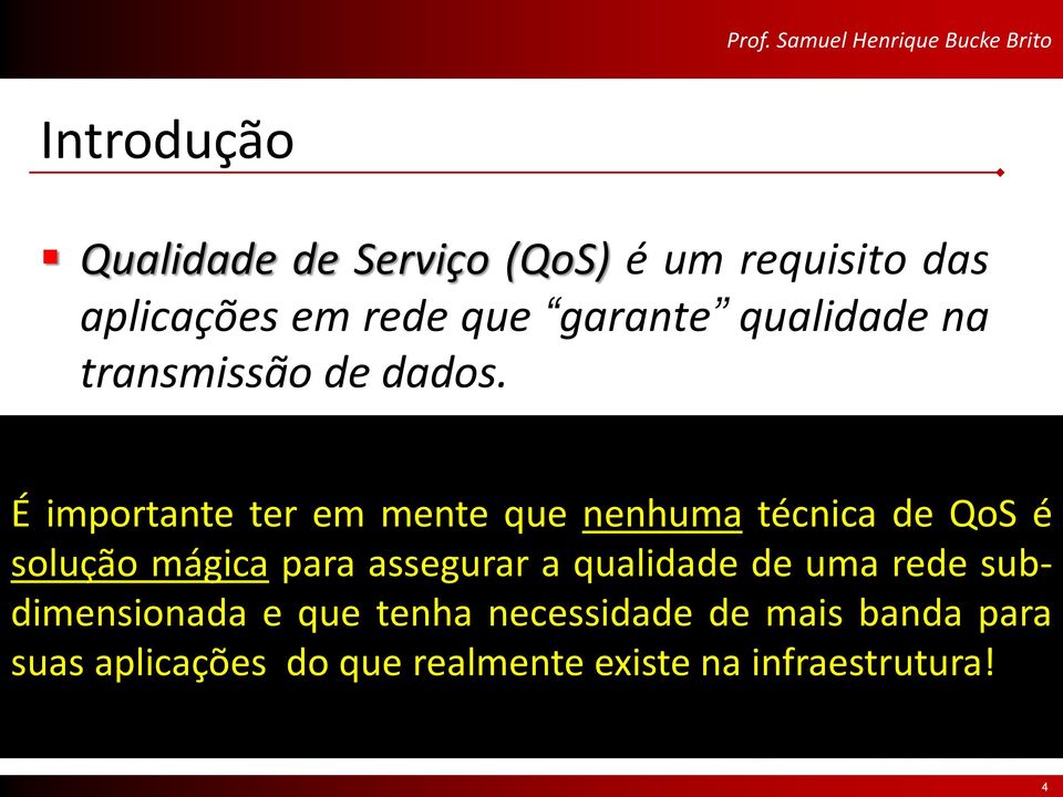 subdimensionada técnicos (métricas) e que estejam tenha dentro necessidade dos limites de de mais banda para Para isso é