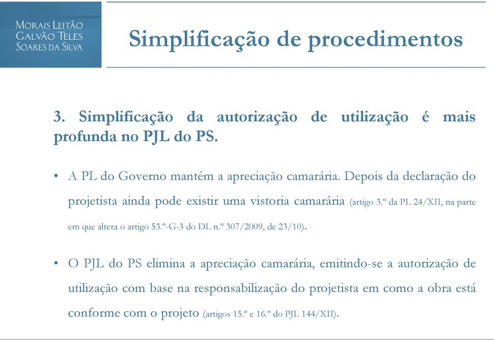 º da PL 24/XII, na parte em que altera o artigo 53.º-G-3 do DL n.º 307/2009, de 23/10).