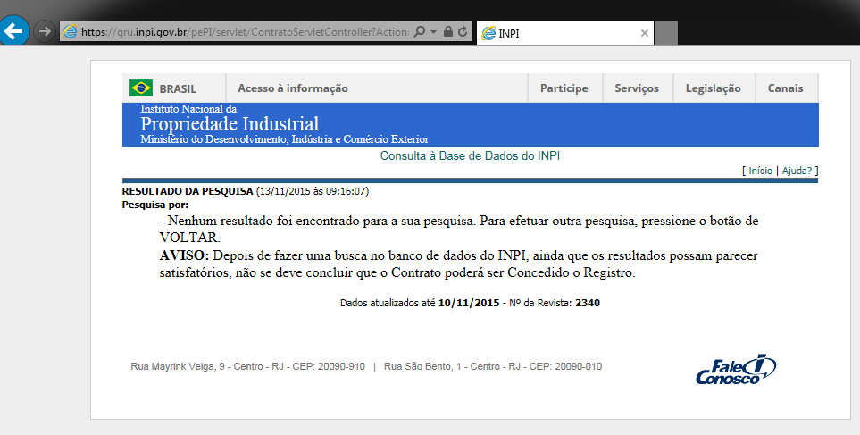 i) O ícone Meus Pedidos da Semana serve para o acompanhamento dos despachos dos processos publicado na Revista da Propriedade Industrial da semana.