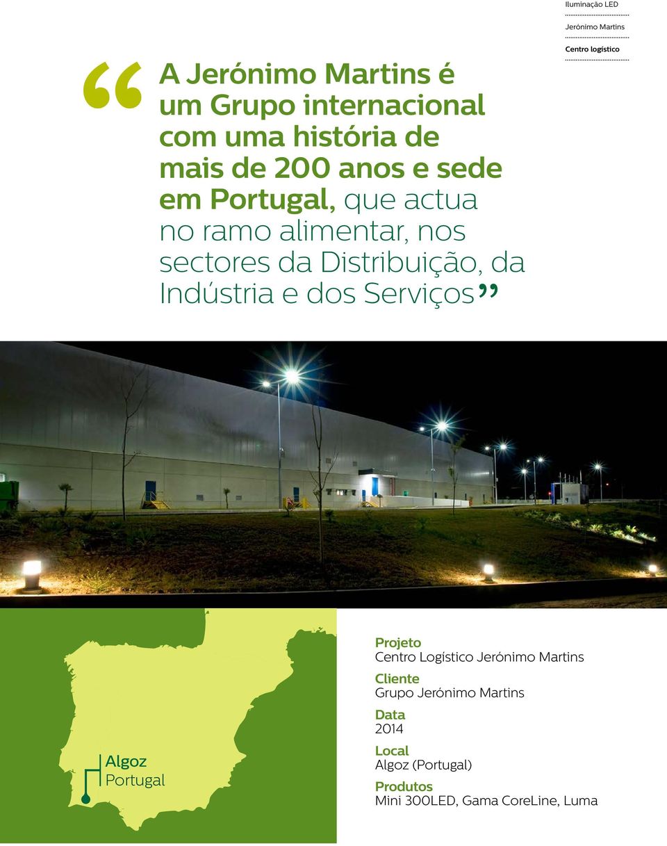 Indústria e dos Serviços Centro logístico Algoz Portugal Projeto Centro Logístico Jerónimo Martins