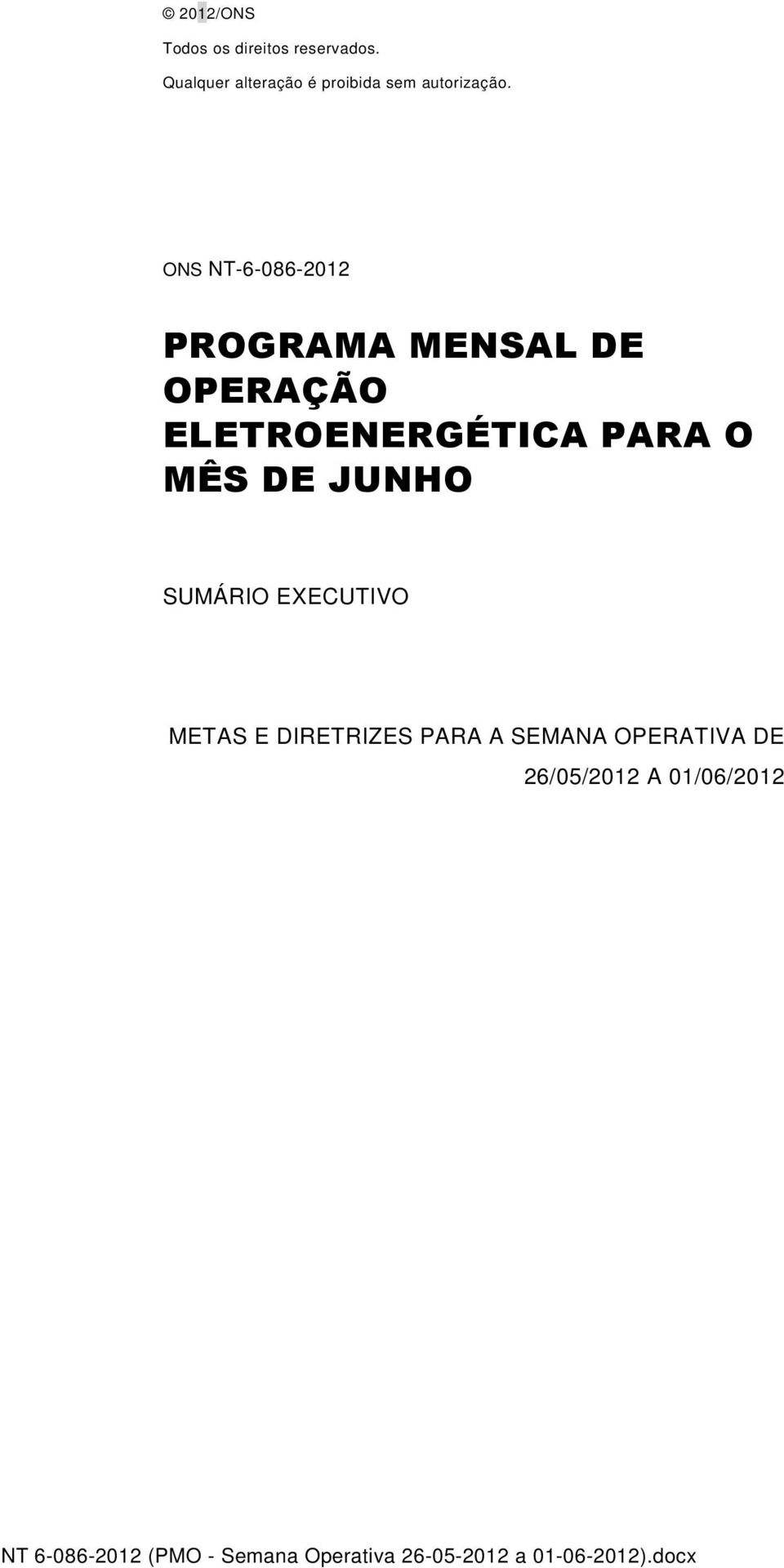 ONS NT-6-086-2012 PROGRAMA MENSAL DE OPERAÇÃO ELETROENERGÉTICA PARA O MÊS DE