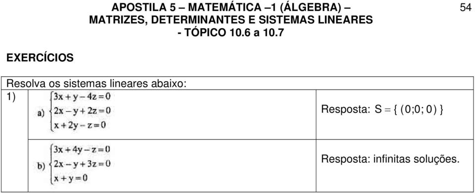 7 54 EXERCÍCIOS Resolva os sistemas