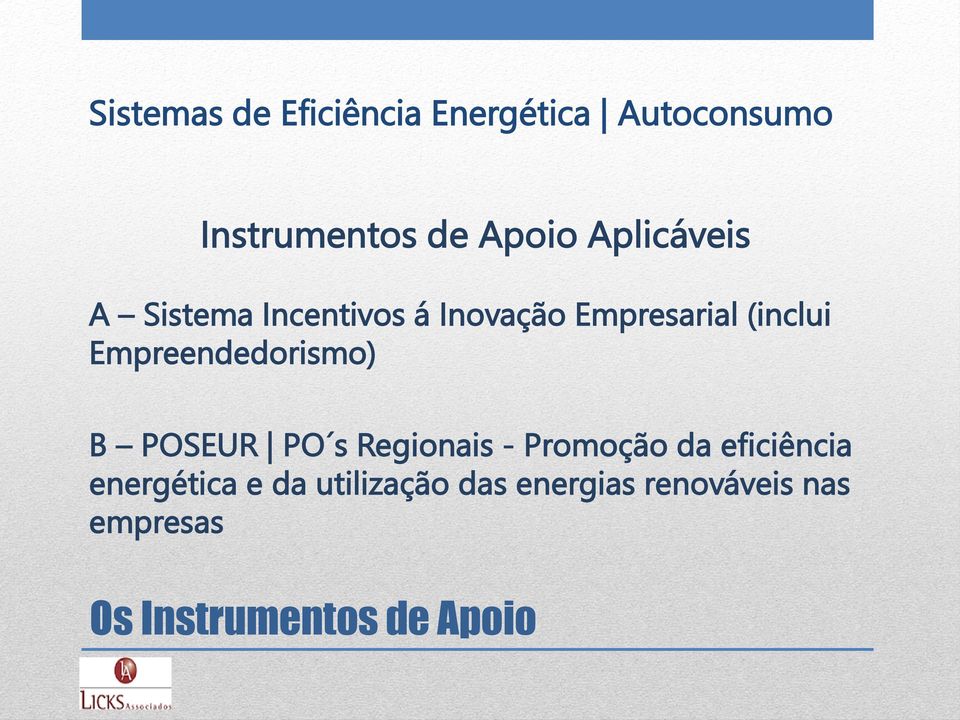 Empreendedorismo) B POSEUR PO s Regionais - Promoção da eficiência