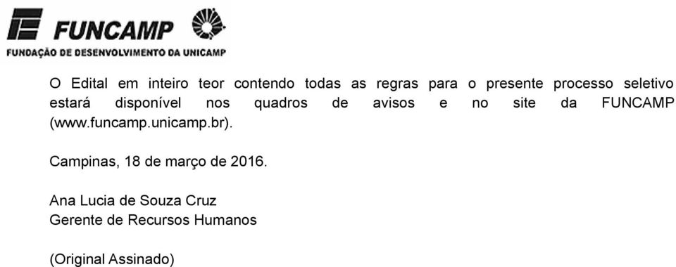 da FUNCAMP (www.funcamp.unicamp.br). Campinas, 18 de março de 2016.