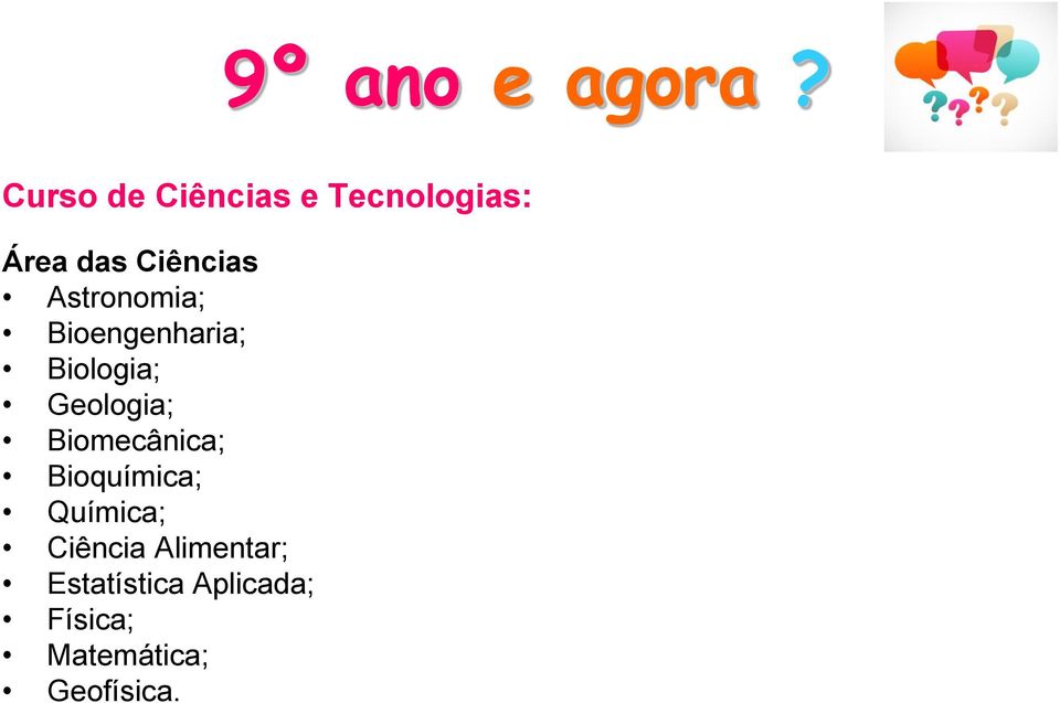 Biomecânica; Bioquímica; Química; Ciência