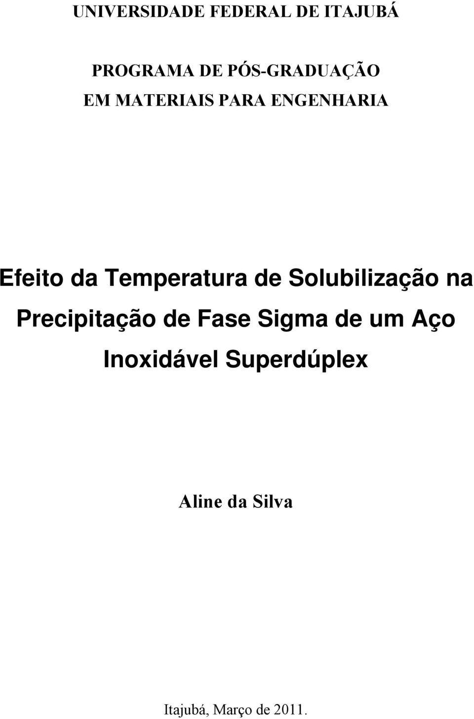 Temperatura de Solubilização na Precipitação de Fase