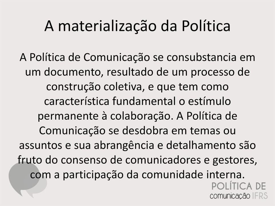 permanente à colaboração.