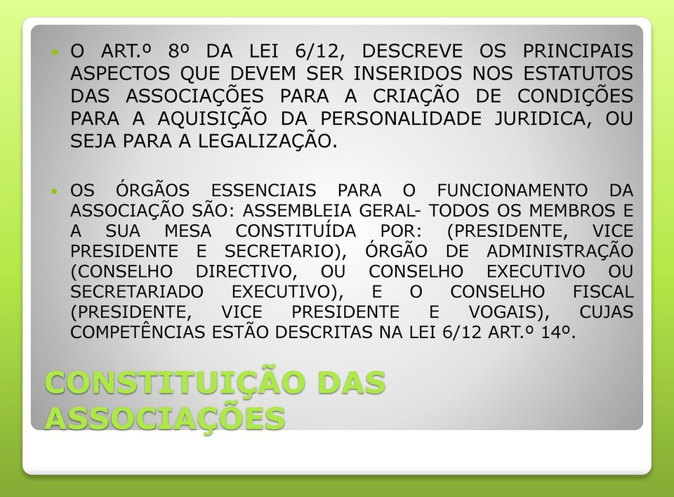 PERSONALIDADE JURIDICA, OU SEJA PARA A LEGALIZAÇÃO.