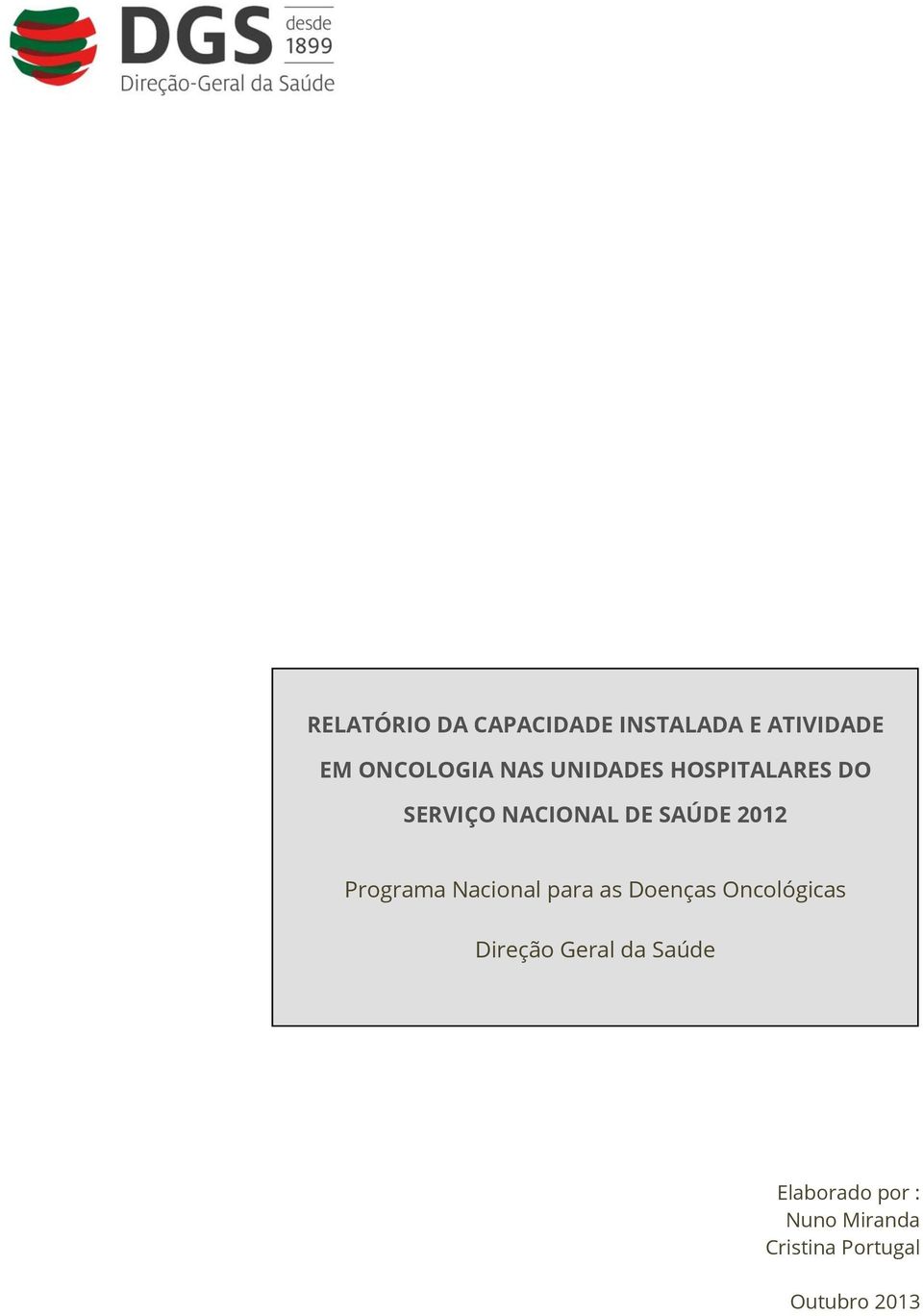 Programa Nacional para as Doenças Oncológicas Direção Geral