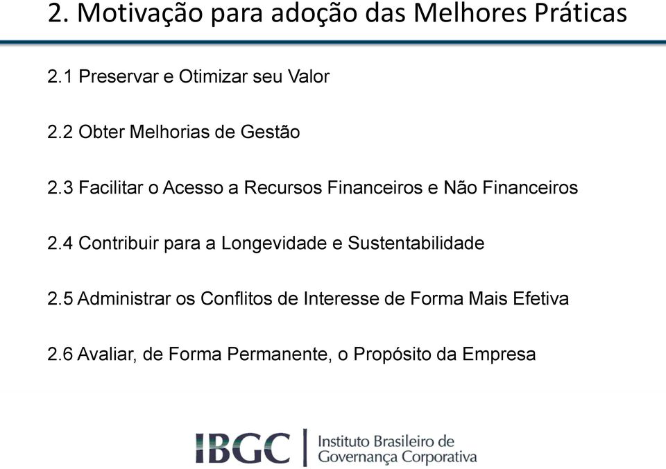 3 Facilitar o Acesso a Recursos Financeiros e Não Financeiros 2.