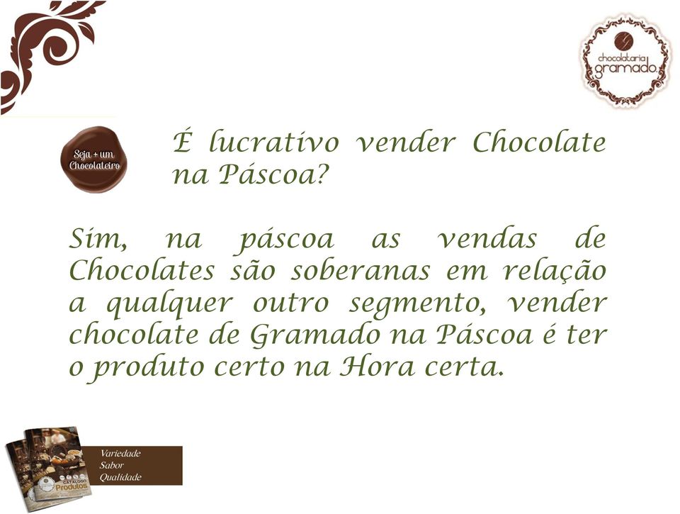 soberanas em relação a qualquer outro segmento,