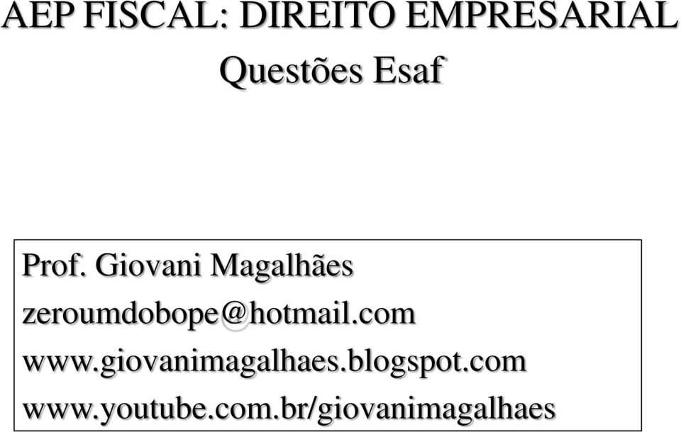 Giovani Magalhães zeroumdobope@hotmail.