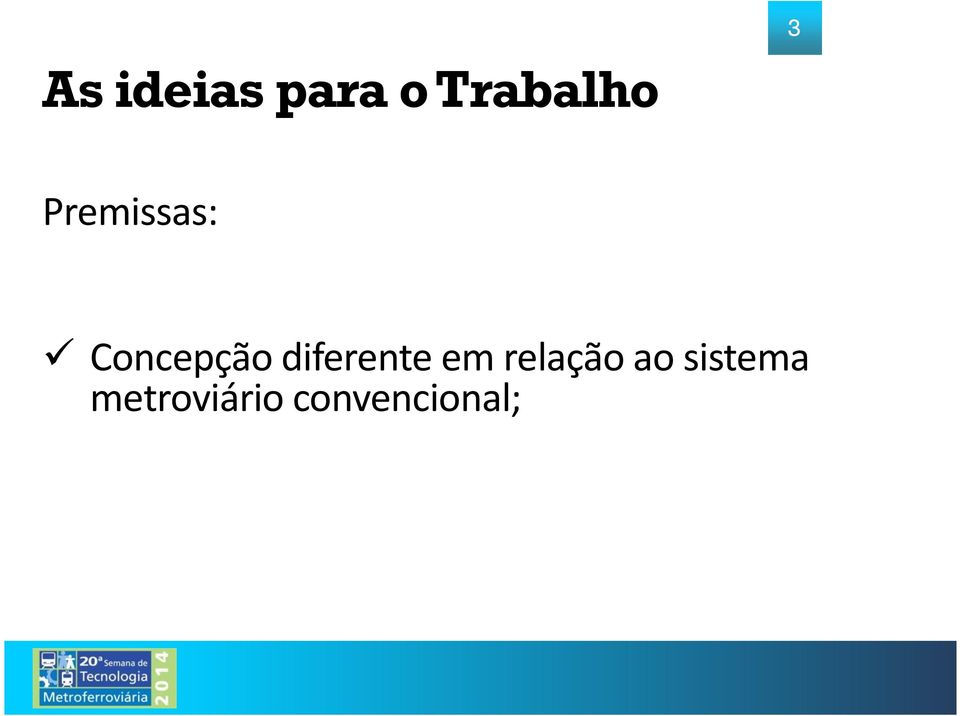 metroviário convencional; Trabalho em altura nas estações e