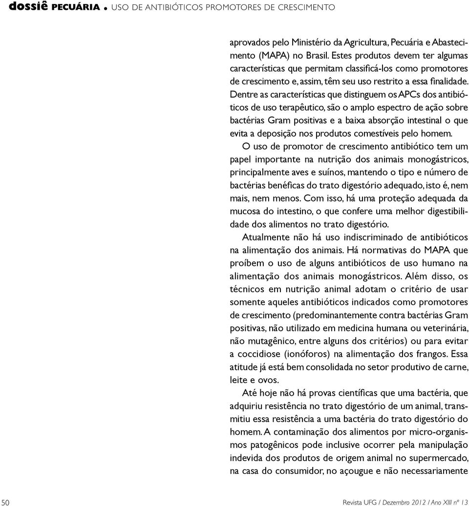 intestinal o que evita a deposição nos produtos comestíveis pelo homem.