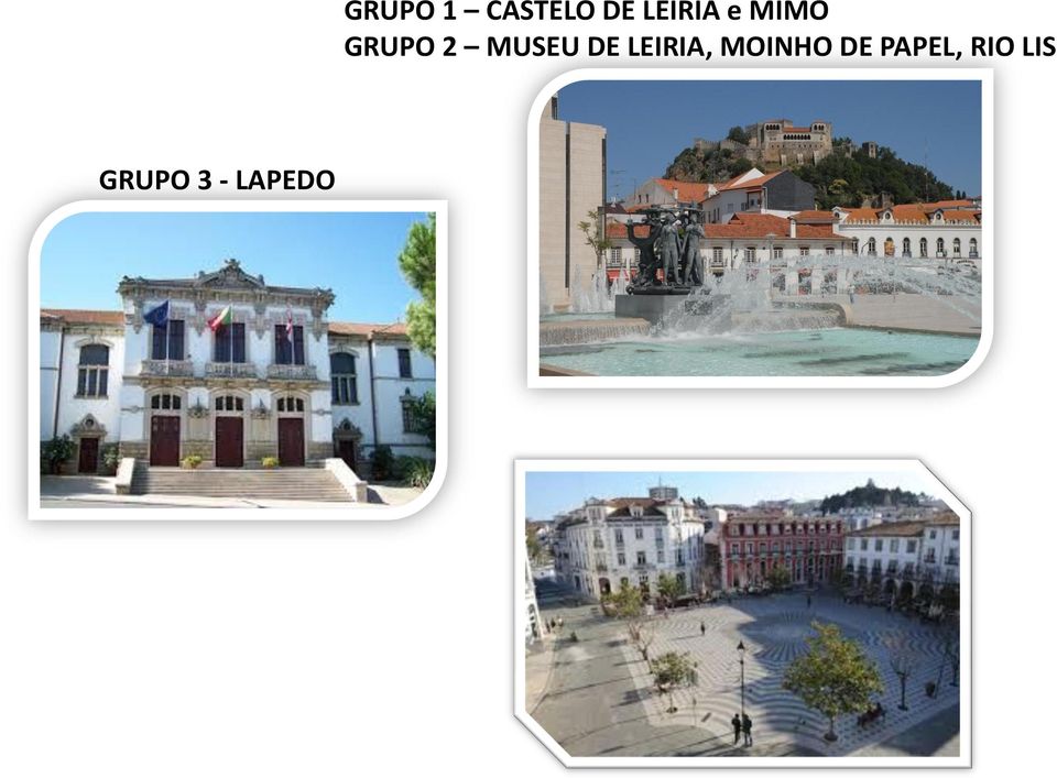 GRUPO 2 MUSEU DE LEIRIA,