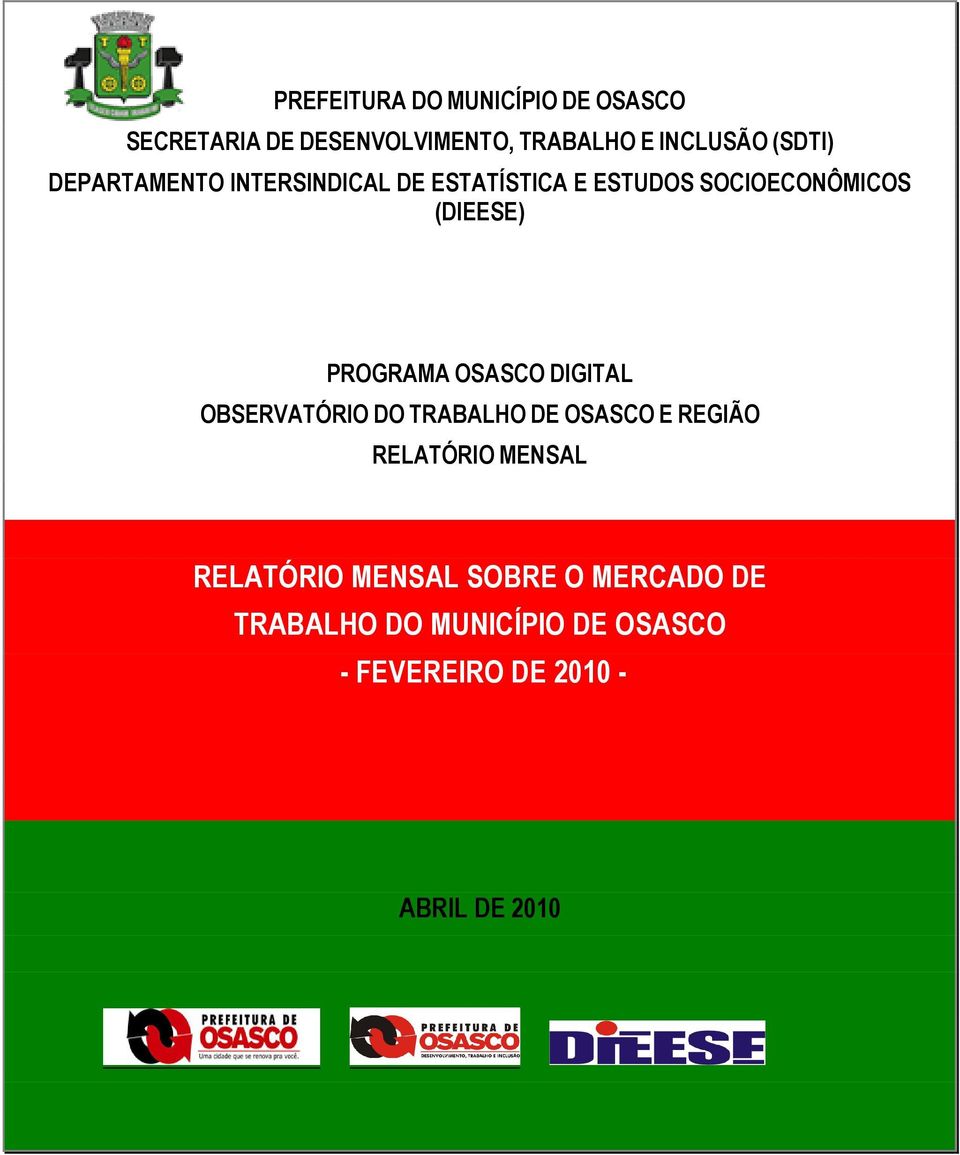 PROGRAMA OSASCO DIGITAL OBSERVATÓRIO DO TRABALHO DE OSASCO E REGIÃO RELATÓRIO MENSAL