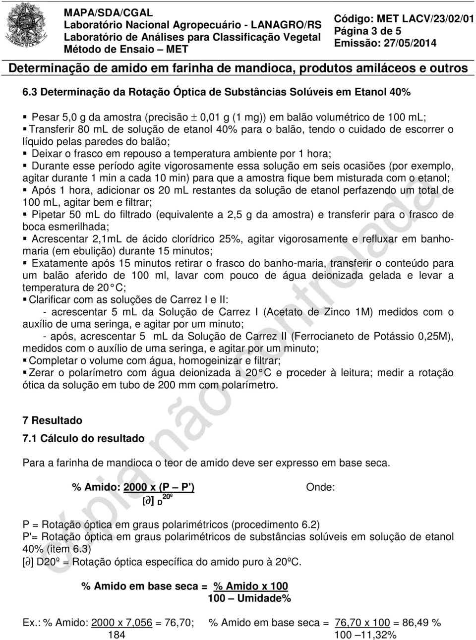 o balão, tendo o cuidado de escorrer o líquido pelas paredes do balão; Deixar o frasco em repouso a temperatura ambiente por 1 hora; Durante esse período agite vigorosamente essa solução em seis