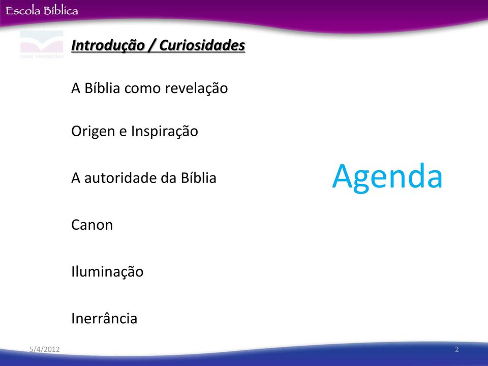 A autoridade da Bíblia Agenda
