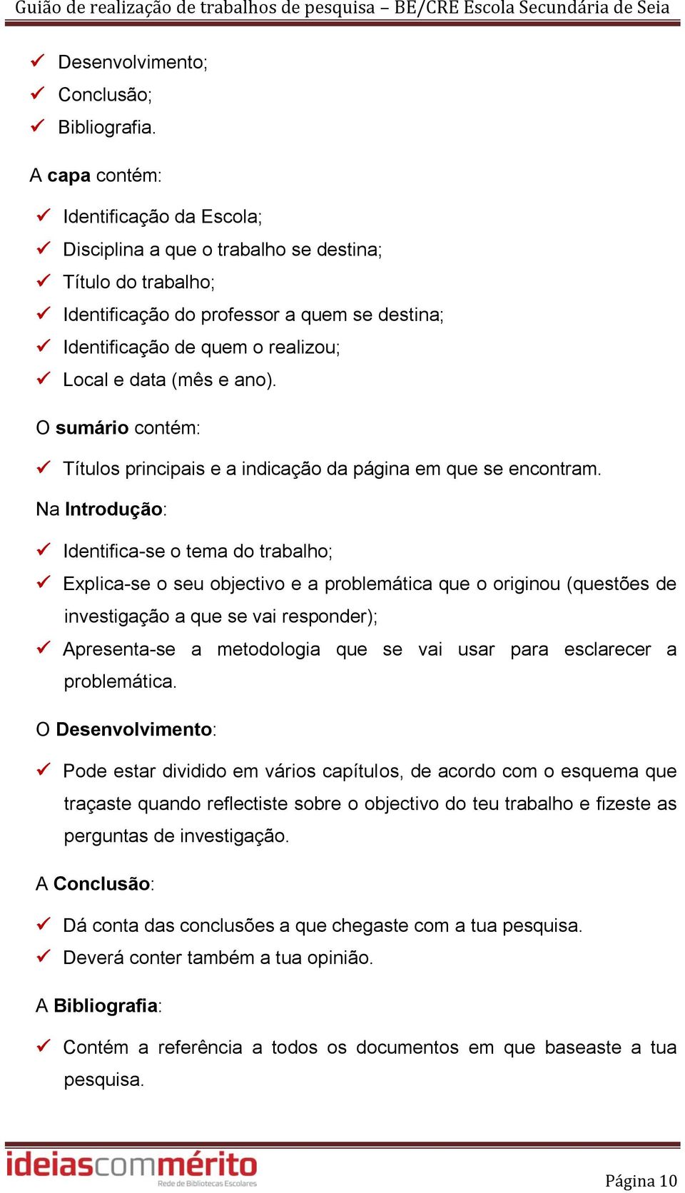 ano). O sumário contém: Títulos principais e a indicação da página em que se encontram.