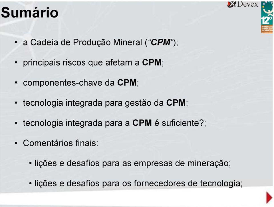 tcnologia intgrada para a CPM é suficint?