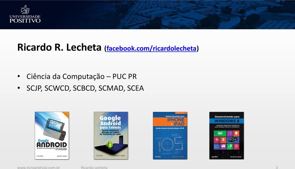 Computação PUC PR SCJP, SCWCD, SCBCD,