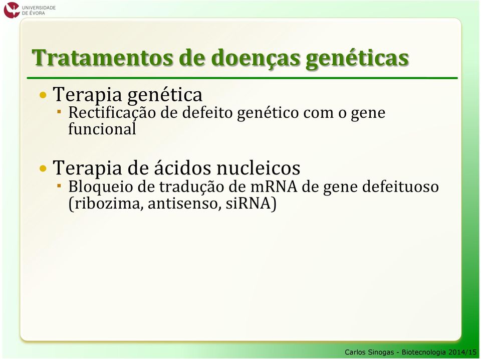 icação de defeito genético com o gene funcional