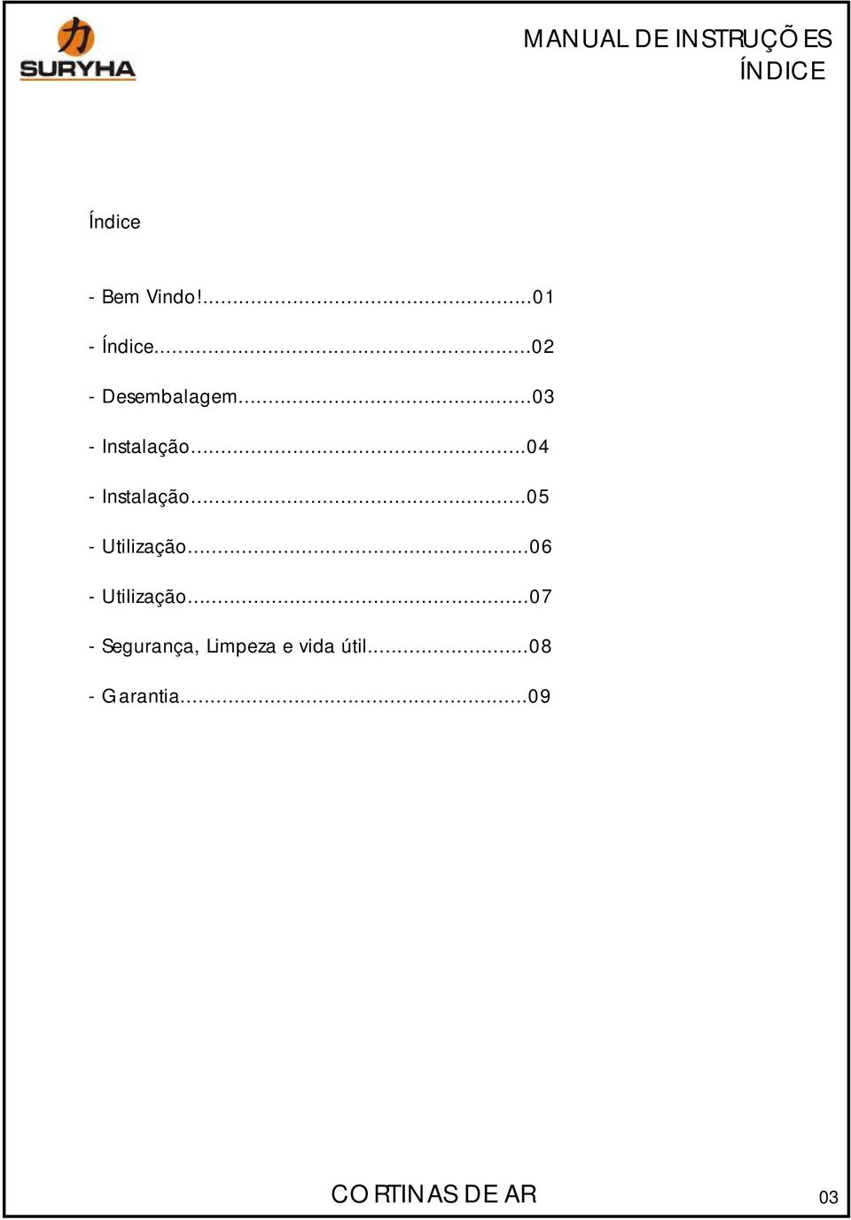 ..04 - Instalação...05 - Utilização.