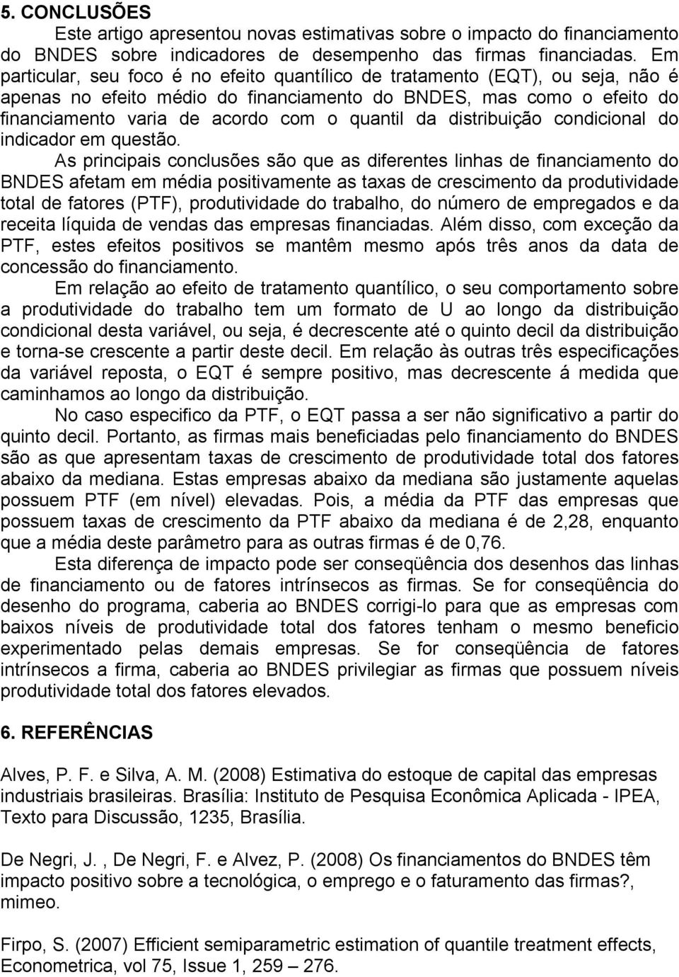 condconal do ndcador em questão.