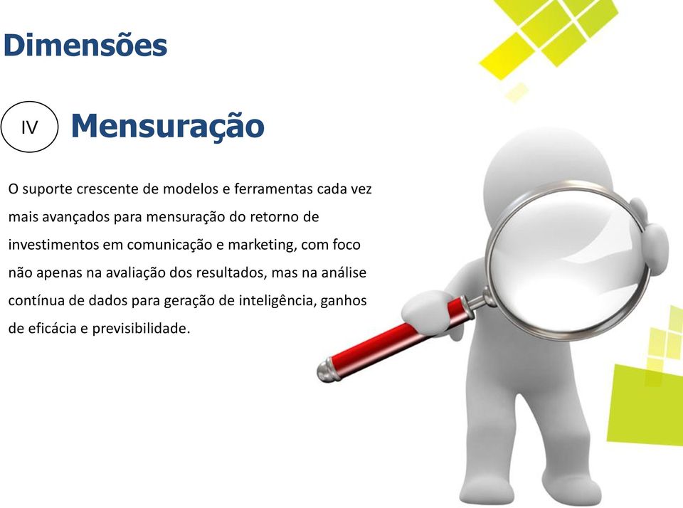 marketing, com foco não apenas na avaliação dos resultados, mas na análise