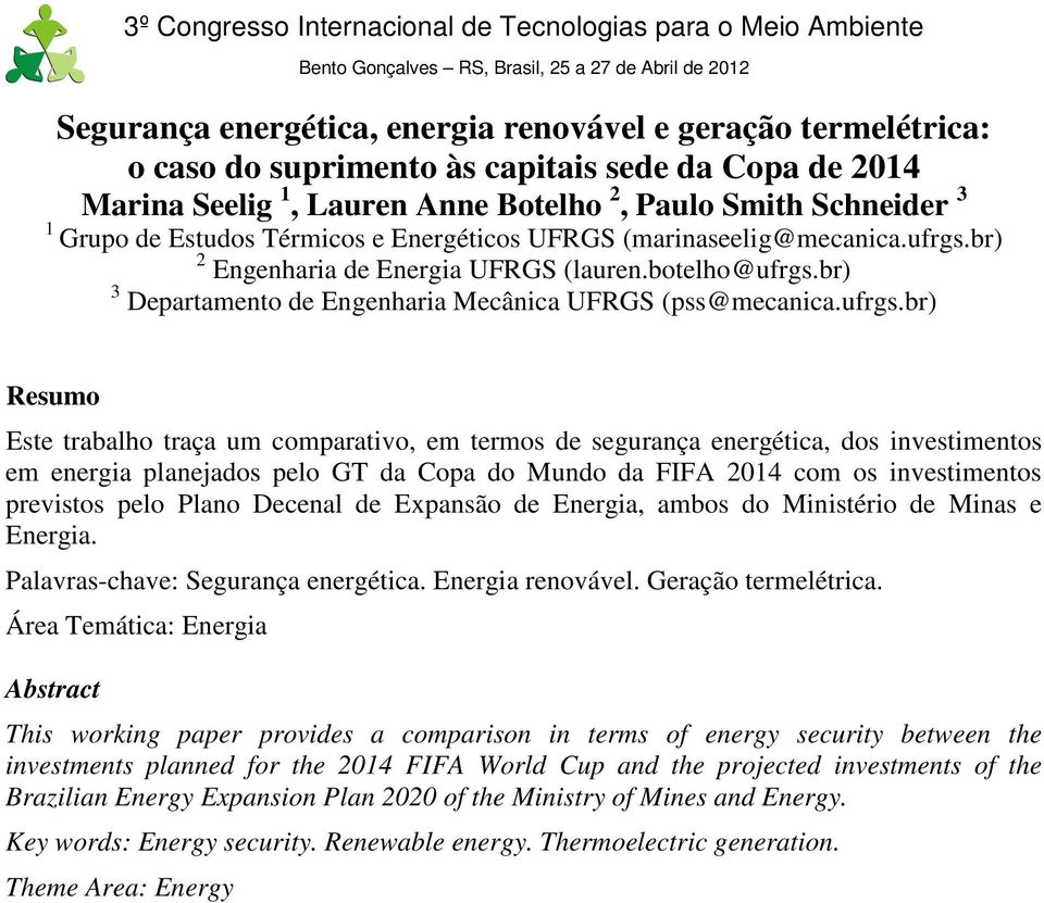 br) 2 Engenharia de Energia UFRGS (lauren.botelho@ufrgs.