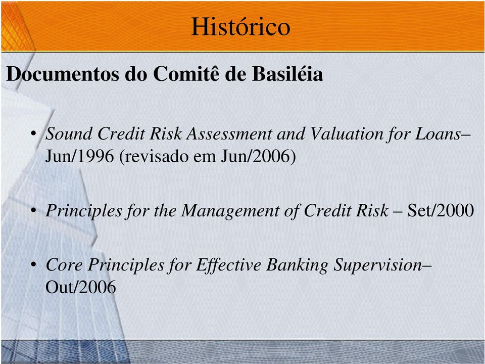 em Jun/2006) Principles for the Management of Credit Risk